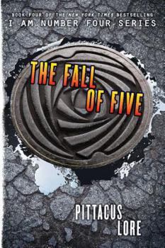 The Fall of Five - Book #4 of the Lorien Legacies