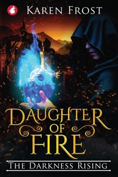 Paperback Daughter of Fire: The Darkness Rising Book