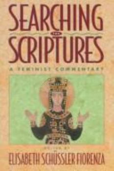 Hardcover Searching the Scriptures: A Feminist Introduction Book