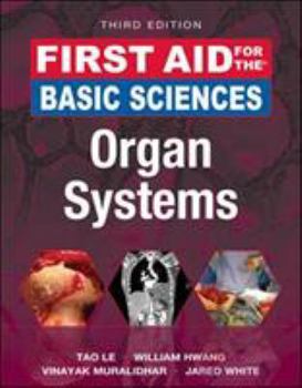 First Aid for the Basic Sciences: Organ Systems - Book  of the FIRST AID FOR THE®