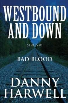 Paperback Westbound and Down Series #1: Bad Blood Book