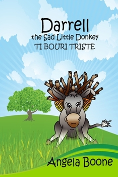 Paperback Darrell the Sad Little Donkey: Creole Version Book