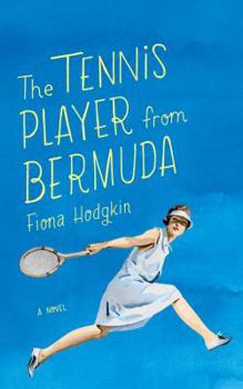 Paperback The Tennis Player from Bermuda. by Fiona Hodgkin Book