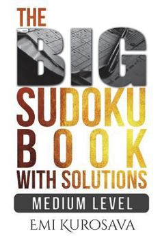 Paperback The Big Sudoku Book With Solutions: Medium Level Book