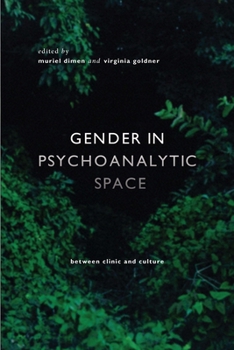 Paperback Gender in Psychoanalytic Space: Between Clinic and Culture Book