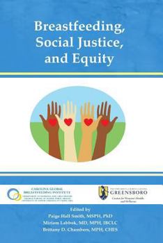 Paperback Breastfeeding, Social Justice, and Equity Book