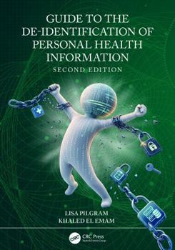 Paperback Guide to the De-Identification of Personal Health Information Book