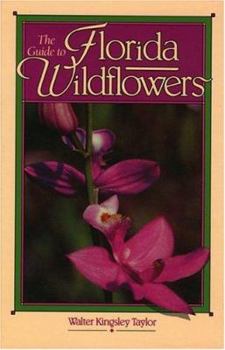 Hardcover The Guide to Florida Wildflowers Book