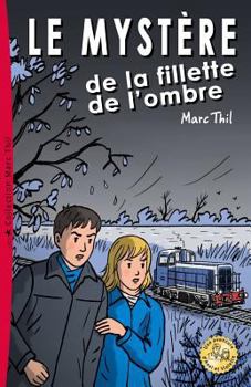 Paperback Le Myst?re de la Fillette de l'Ombre [French] Book