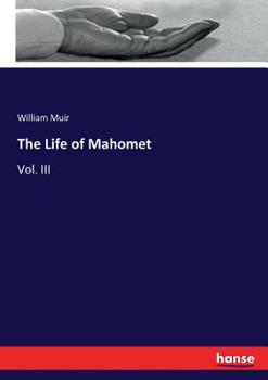 Paperback The Life of Mahomet: Vol. III Book