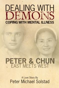 Paperback Dealing with Demons: Coping with Mental Illness Book