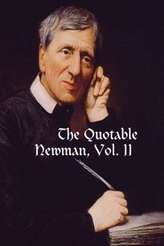 Paperback The Quotable Newman, Vol. II Book