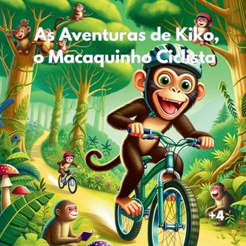 Paperback As Aventuras de Kiko, o Macaquinho Ciclista [Portuguese] Book