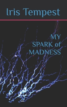 Paperback MY SPARK of MADNESS Book