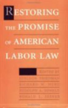 Paperback Restoring the Promise of American Labor Law Book
