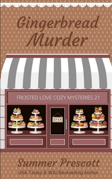 Gingerbread Murder - Book #21 of the Melissa Gladstone & Detective Chas Beckett Universe