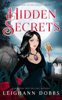 Hidden Secrets - Book #9 of the Blackmoore Sisters
