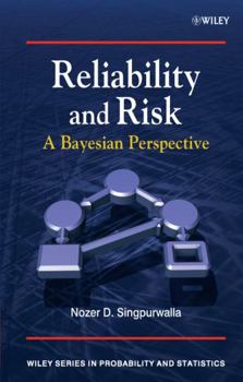 Hardcover Reliability and Risk: A Bayesian Perspective Book
