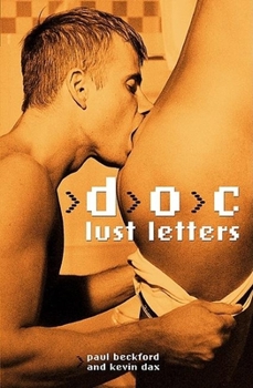 Paperback D.O.C.: Lust Letters; The Real-Life E-mail Romance of Two Cock-Hungry Man-Sluts Book