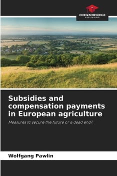 Paperback Subsidies and compensation payments in European agriculture Book