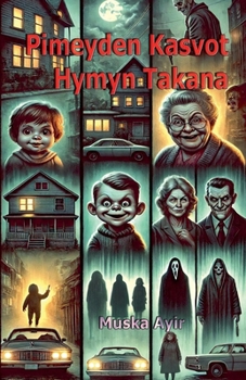 Pimeyden Kasvot Hymyn Takana (Finnish Edition)