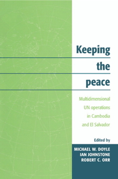 Paperback Keeping the Peace: Multidimensional Un Operations in Cambodia and El Salvador Book