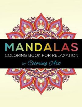 Paperback Mandala Coloring Book: 50 Mindful Mandalas for Adults, Teens and Kids for Relaxation, Meditation, and Stress Relief + Free Bonus Inside! Book