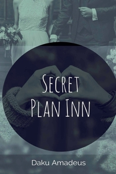 Secret Plan Inn (Love Volume)