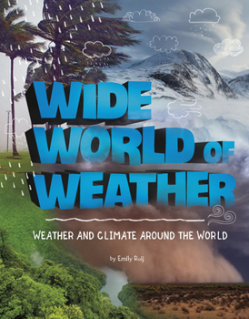 Paperback Wide World of Weather: Weather and Climate Around the World Book