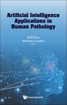 Hardcover Artificial Intelligence Applications in Human Pathology Book