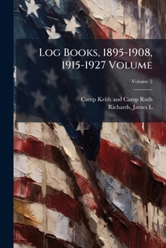 Paperback Log Books, 1895-1908, 1915-1927 Volume; Volume 2 Book