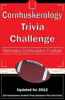 Paperback Cornhuskerology Trivia Challenge: Nebraska Cornhuskers Football Book