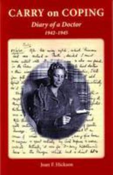 Paperback Carry on Coping: Diary of a Doctor 1942-1945 Book