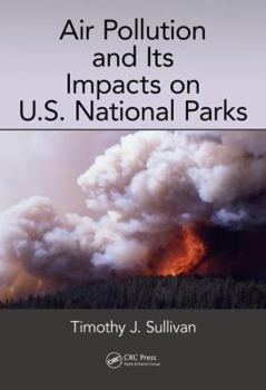 Hardcover Air Pollution and Its Impacts on U.S. National Parks Book