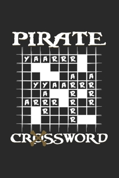 Pirate Crossword: 6x9 Crossword Puzzle | blank with numbers paper | notebook | notes