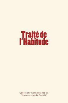 Paperback Traité de l'Habitude [French] Book