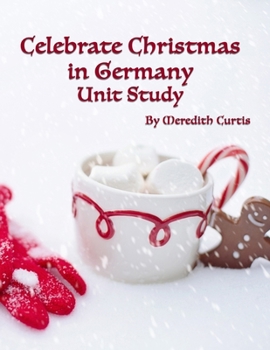 Paperback Celebrate Christmas in Germany Unit Study Book