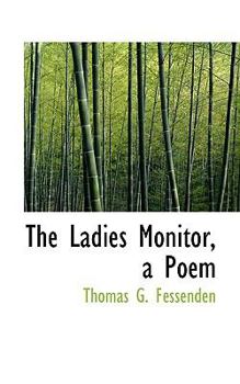 The Ladies Monitor, a Poem