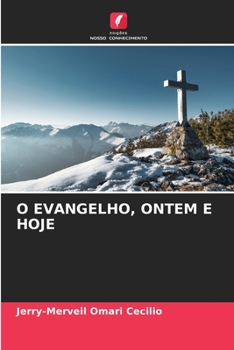 Paperback O Evangelho, Ontem E Hoje [Portuguese] Book