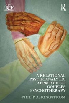 Paperback A Relational Psychoanalytic Approach to Couples Psychotherapy Book