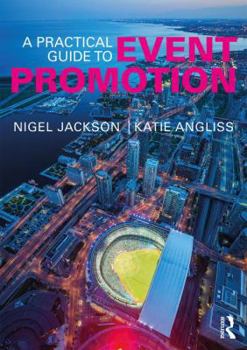 Paperback A Practical Guide to Event Promotion Book