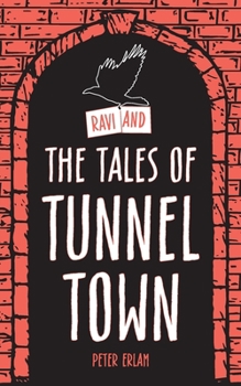 Paperback Ravi and the Tales of Tunnel Town Book