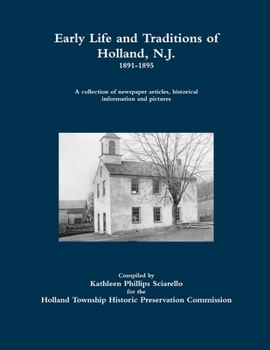 Early Life and Traditions of Holland, N.J. 1891-1895