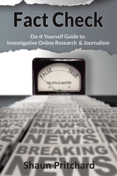Paperback Fact Check: Do-It-Yourself Guide to Investigative Online Research and Journalism Book