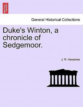 Paperback Duke's Winton, a Chronicle of Sedgemoor. Book