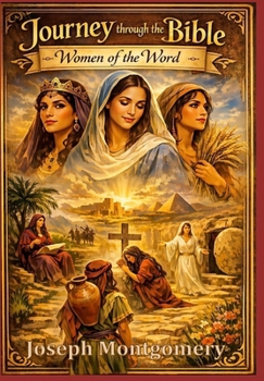 Hardcover Journey Through the Bible: Women of the Word Book