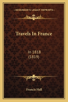 Paperback Travels In France: In 1818 (1819) Book