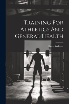 Paperback Training For Athletics And General Health Book