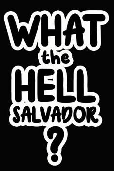 Paperback What the Hell Salvador?: College Ruled Composition Book