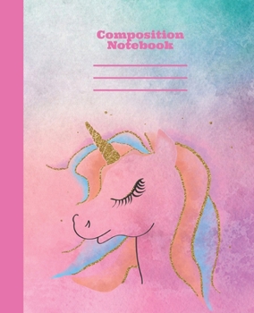 Composition Notebook: Unicorn pink Ruled Lined pages book 110 pages, Blank Lined Pages Notebook for Writers, Perfect workbook for girls, teens, kids, great for school, home 7.5 x 9.25 in